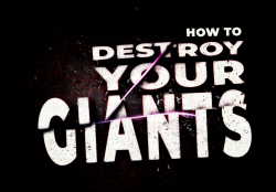 How to Destroy Your Giants image